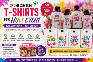 Order Custom T-Shirts for Holi Event India — Bulk Colour Print, Fast Delivery