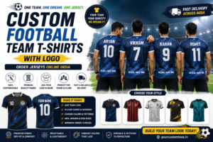 Custom Football Team T-Shirts with Logo: Order Jerseys Online India