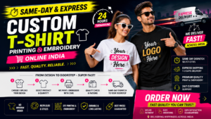 Same-Day & Express Custom T-Shirt Printing & Embroidery Online India