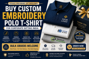Buy Custom Embroidery Polo T-Shirt for Corporate Gifting India — Bulk Orders Welcome