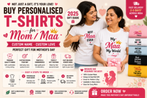 Buy Personalised T-Shirts for Mom / Maa on Mother's Day India — Custom Name (2025 Gift Guide)